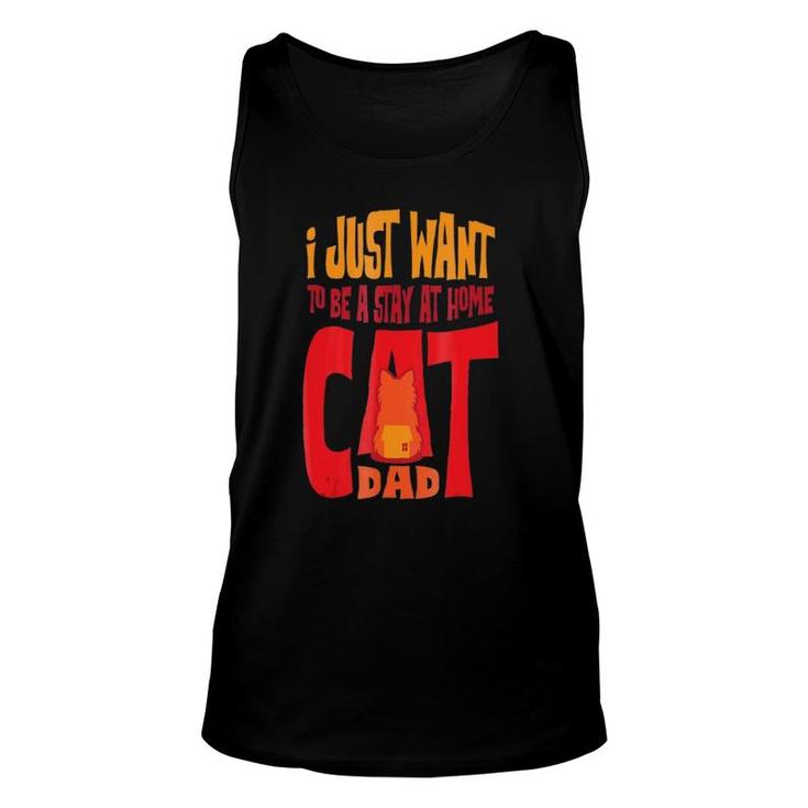 Funny Cat Lover Gift Stay At Home Cat Dad Unisex Tank Top