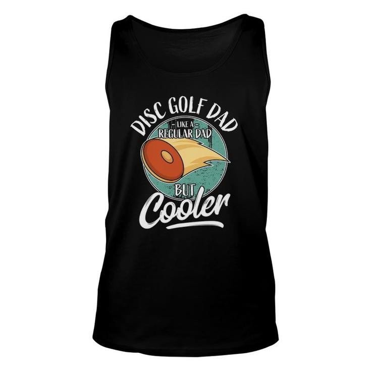 Funny Disc Golf Player Saying Father Daddy I Disc Golf Dad Unisex Tank Top