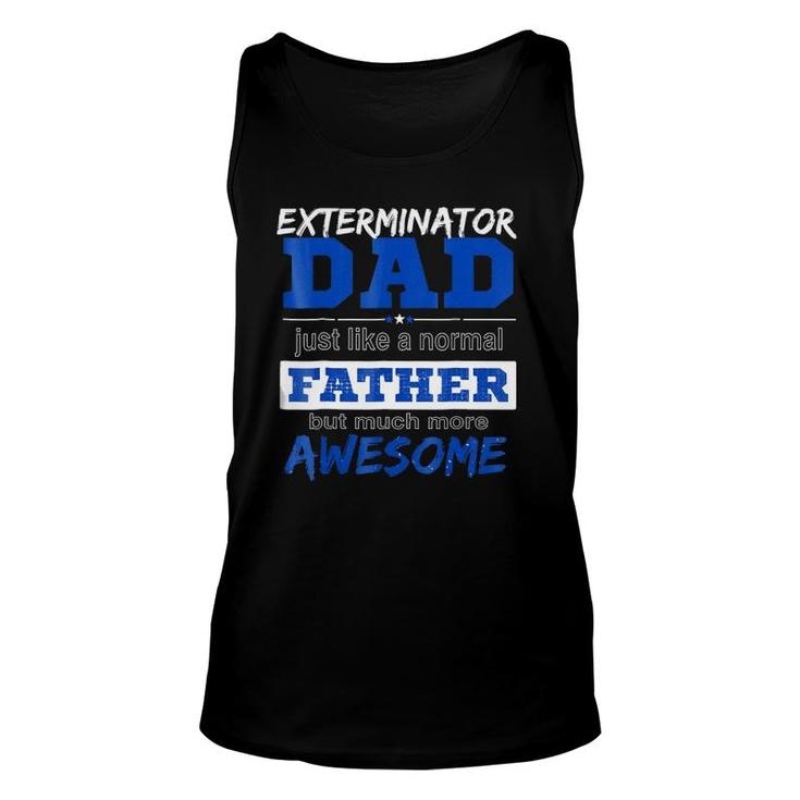 Funny Exterminator Dad Best Father's Day Unisex Tank Top