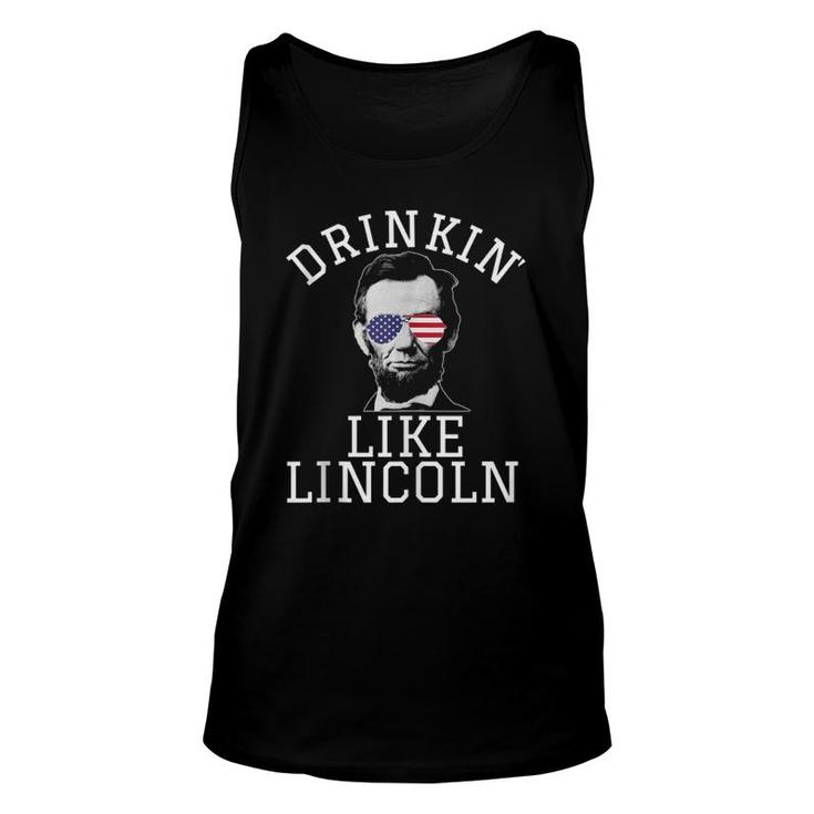 Funny Fourth Of July 4Th Drinkin Like Lincoln Beer Drunk  Unisex Tank Top