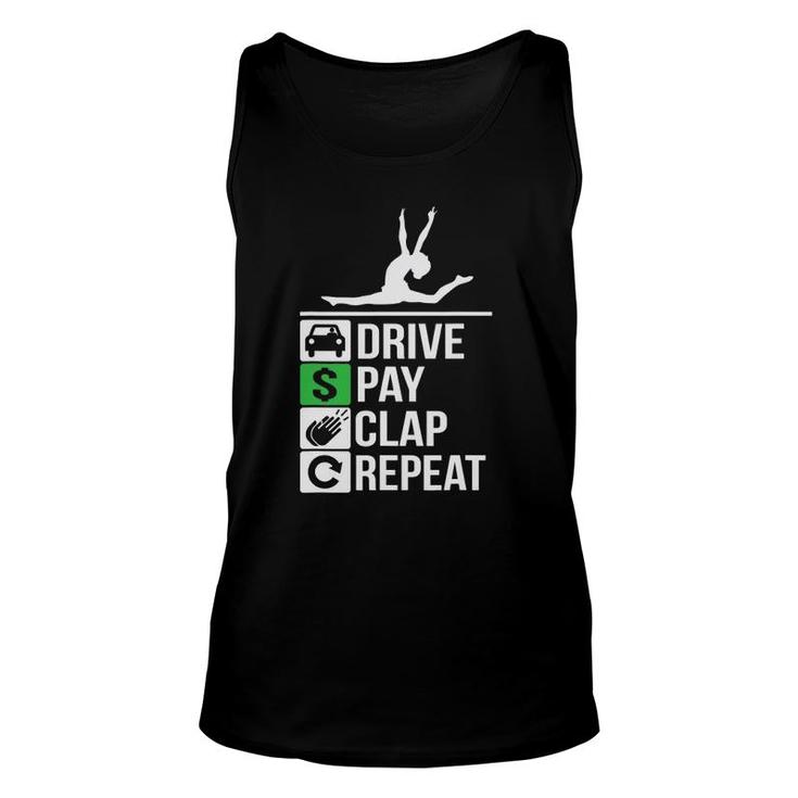 Funny Gymnastics Dad Drive Pay Clap Repeat Unisex Tank Top
