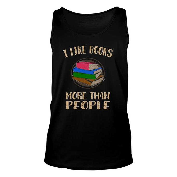 Funny I Like Books More Than People Unisex Tank Top
