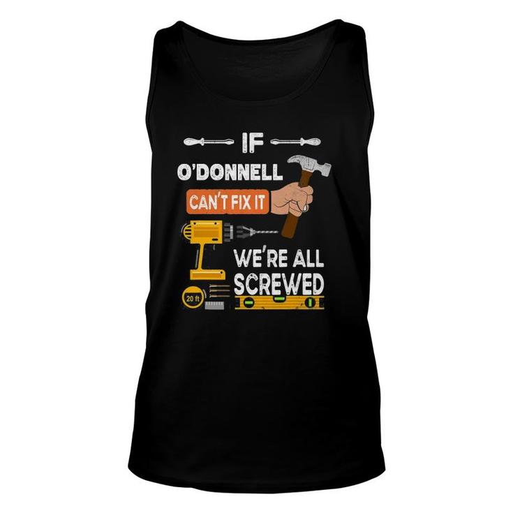 Funny If O'donnell Can't Fix It No One Can Handyman Unisex Tank Top