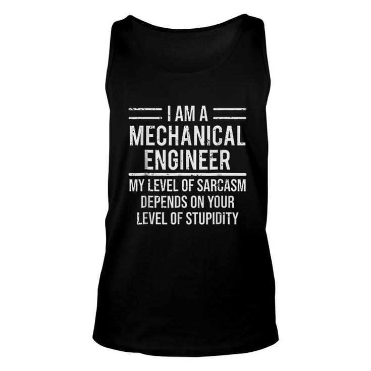 Funny Mechanical Engineer Level Of Sarcasm Unisex Tank Top
