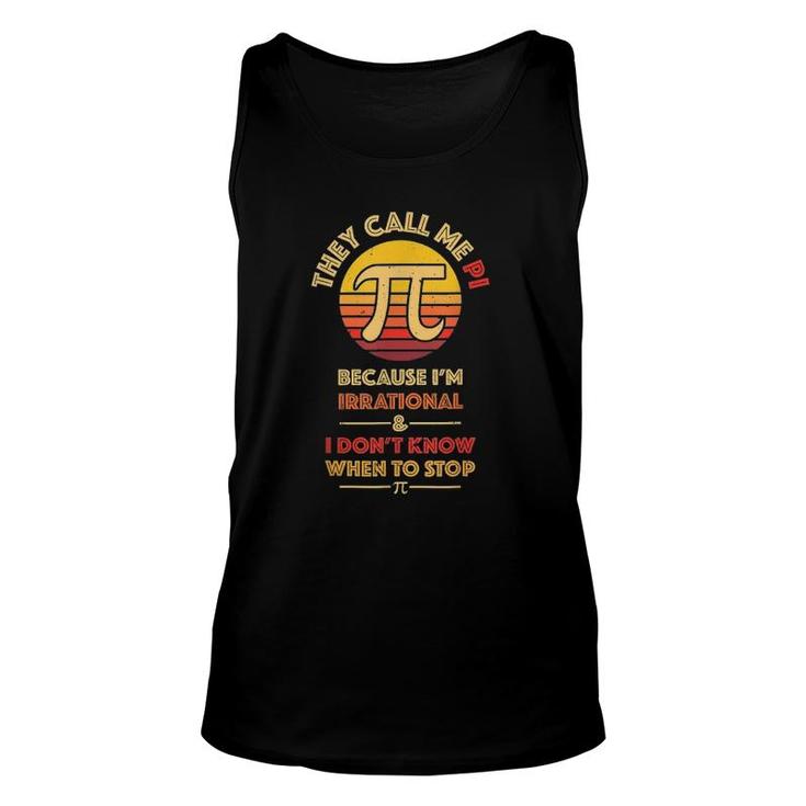 Funny Retro Pi Day Math Teacher Gifts They Call Me Pi Unisex Tank Top