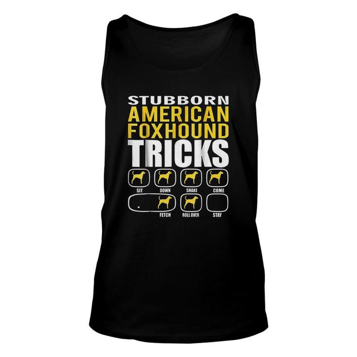 Funny Stubborn American Foxhound Tricks Unisex Tank Top