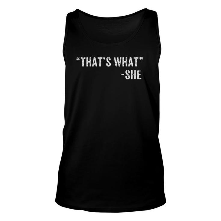 Funny That's What She Said Dad Joke Quote  Unisex Tank Top
