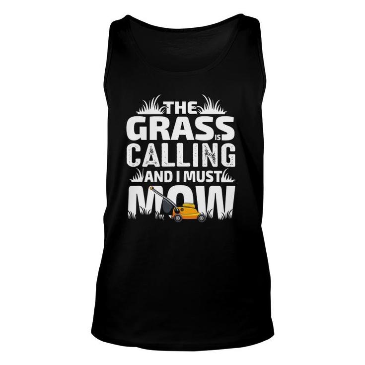 Funny The Grass Is Calling Dad Lawn Mowing Men Joke Unisex Tank Top