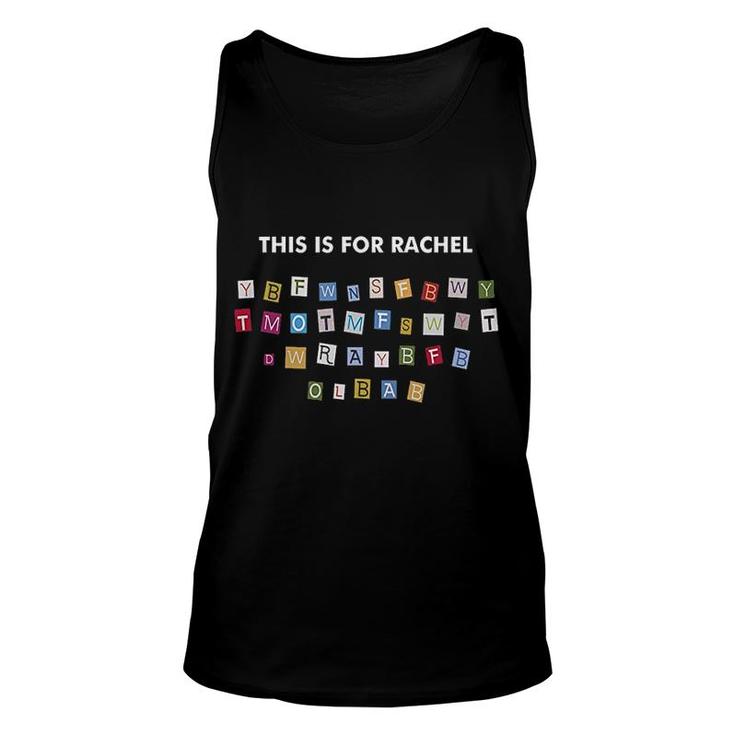 Funny This Is For Rachel Viral Voicemail Message Unisex Tank Top