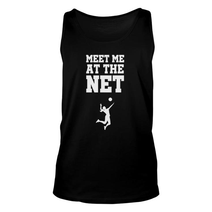 Funny Volleyball Birthday Gift Meet Me At The Net Unisex Tank Top