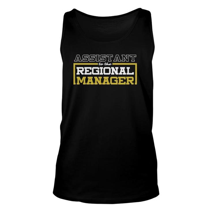 Funny Workplace Assistant To The Regional Manager Gift  Unisex Tank Top