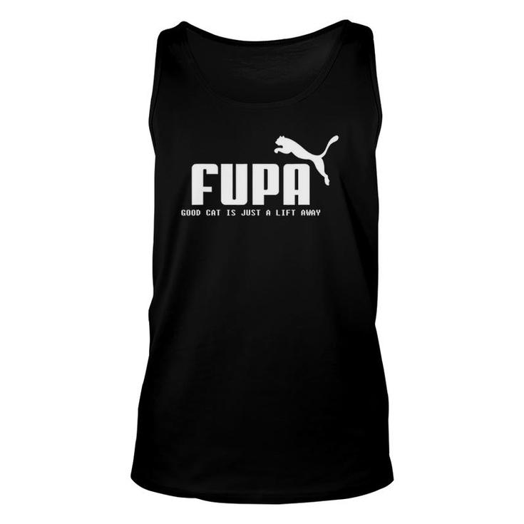 Fupa Good Cat Is Just A Lift Away Funny Running Unisex Tank Top