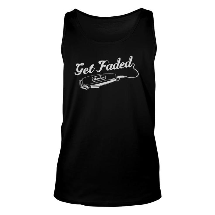 Get Faded Hairdresser Hairstylist Barber For Hair Stylist Unisex Tank Top