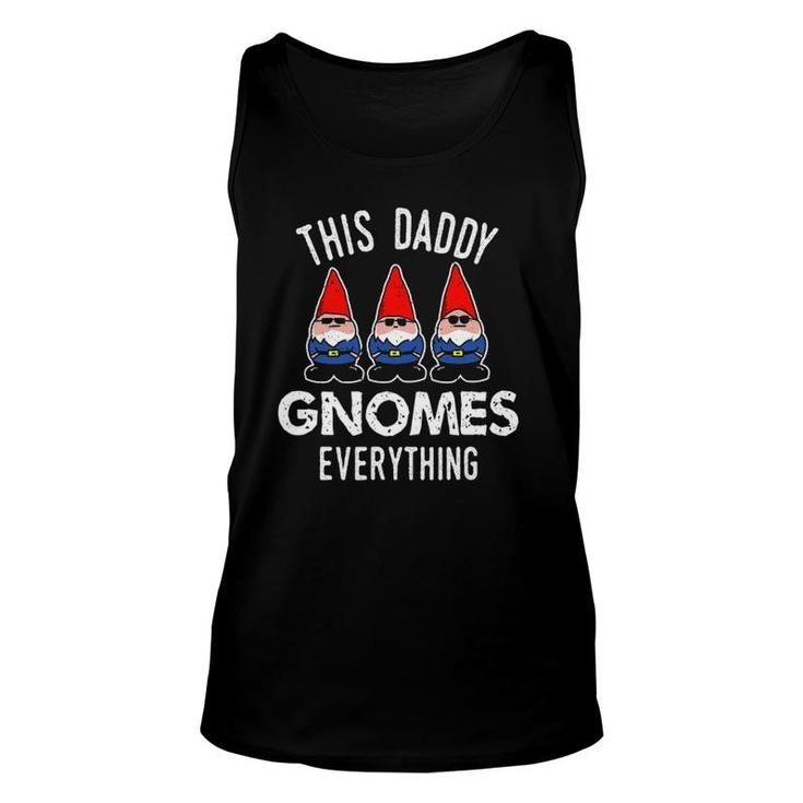Gnome Gift For Daddy Funny Garden Gnome Saying Unisex Tank Top