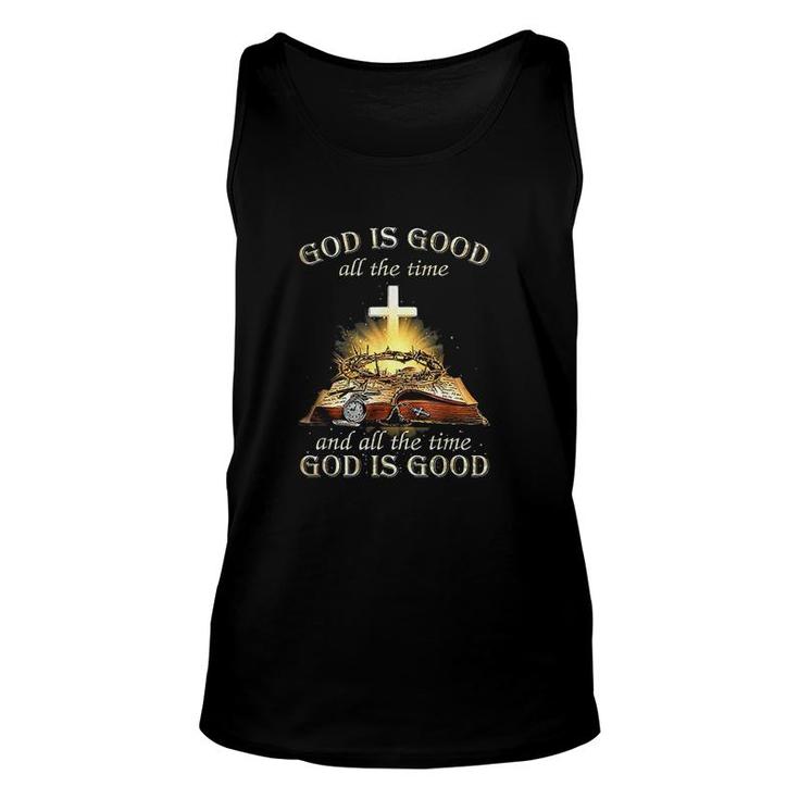 God Is Good All The Time And All The Time God Is Good Unisex Tank Top