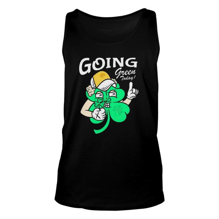 Going Green Today Shamrock St Patrick's Day Unisex Tank Top