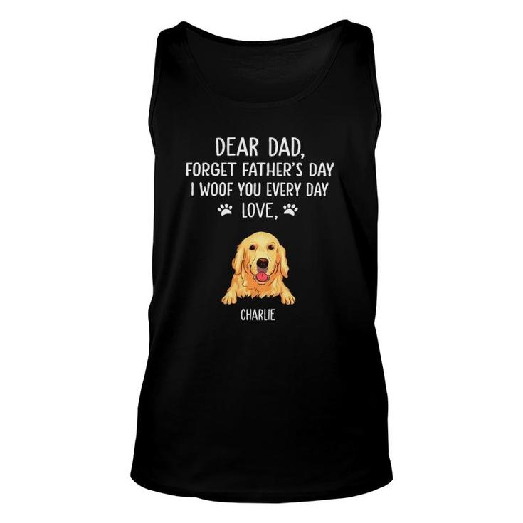 Golden Retriever Dear Dad Forget Father's Day I Woof You Every Day Love Charlie Dog Dad Tank Top
