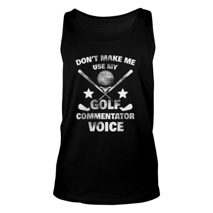 Golf Gifts For Men Golf Commentator  Golfing Dad Unisex Tank Top