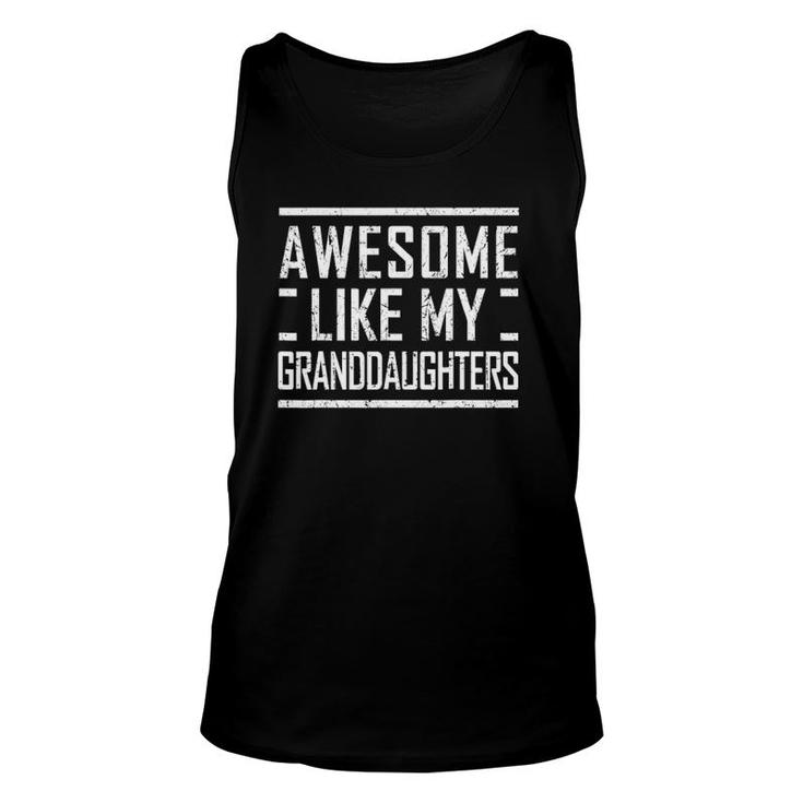 Grandpa From Granddaughters Awesome Like My Granddaughters Unisex Tank Top