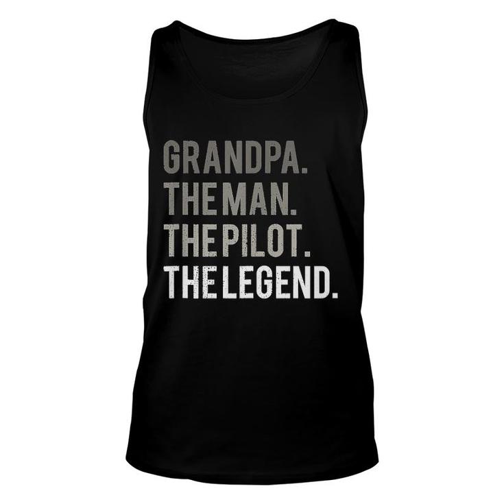 Grandpa The Man The Pilot The Legend Unisex Tank Top