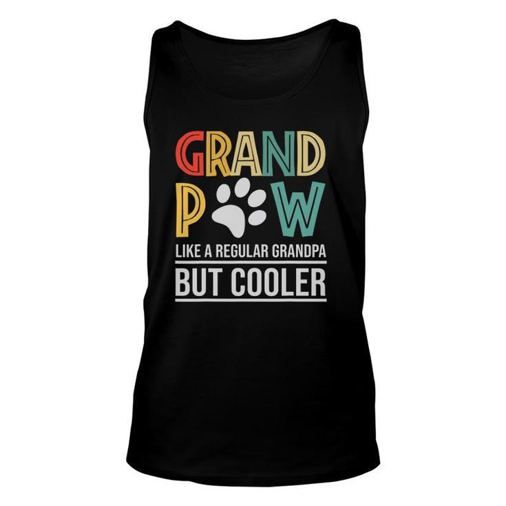 Grandpaw Like A Regular Grandpa But Cooler Fathers Day Unisex Tank Top