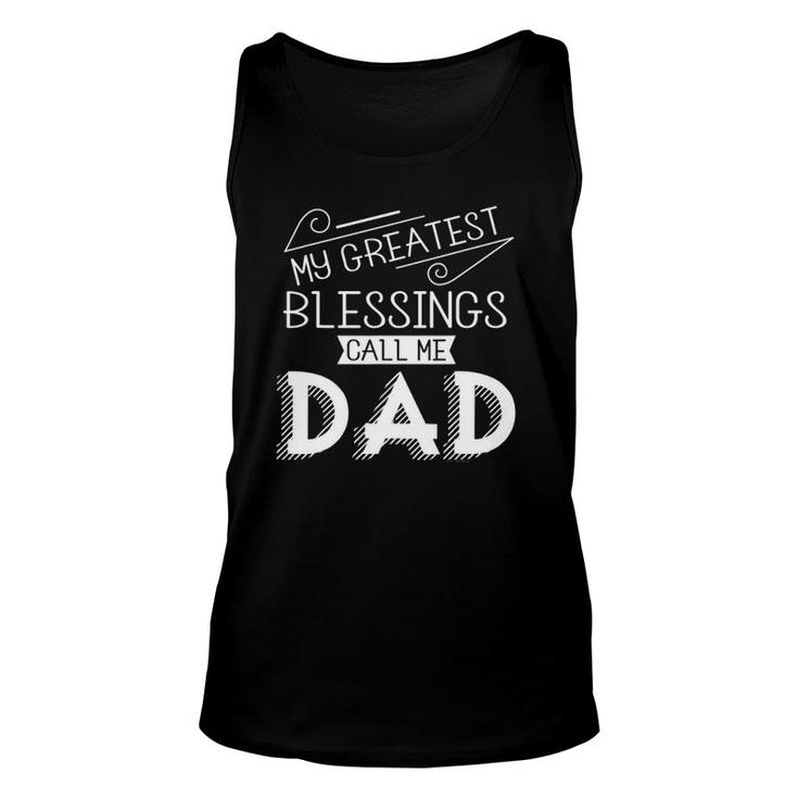 Mens My Greatest Blessings Call Me Dad Christian Father's Day Tank Top
