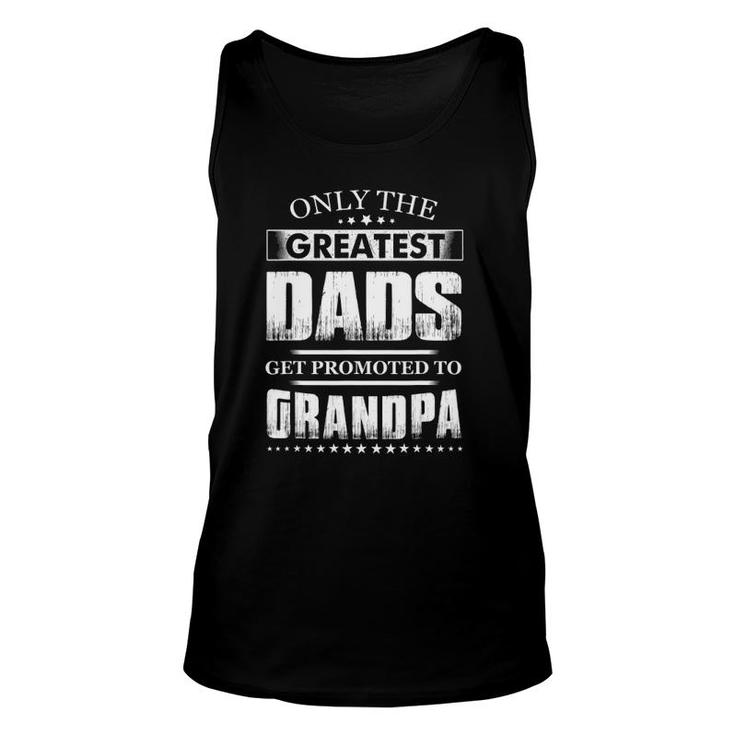 Mens Greatest Dads Get Promoted To Grandpas Father's Day Tank Top