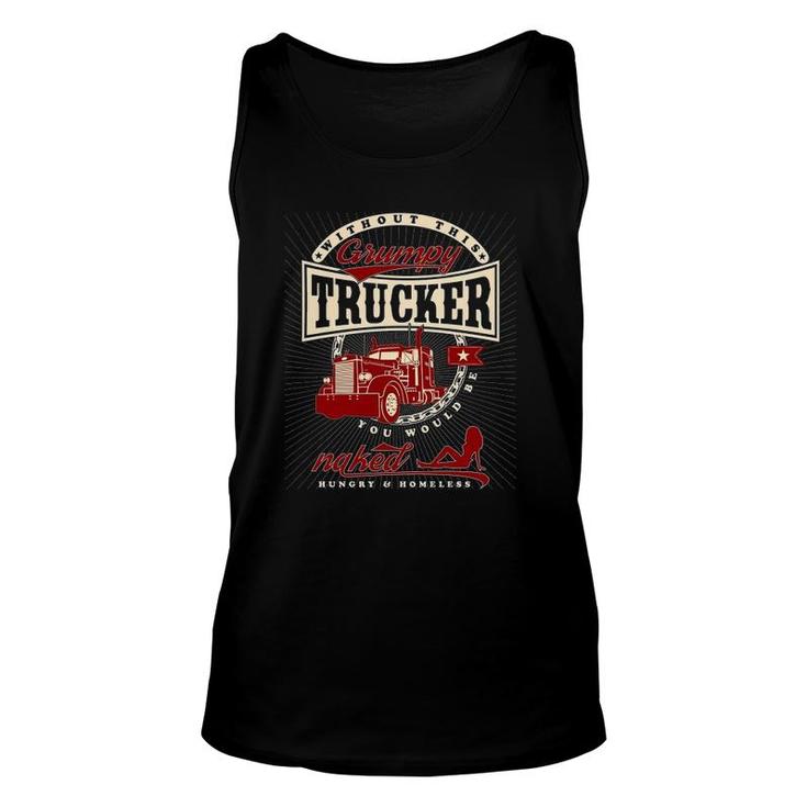 Grumpy Funny Truck Driver Quote Unisex Tank Top