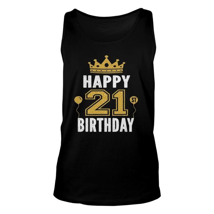 Happy 21St Birthday Idea For 21 Years Old Man And Woman Unisex Tank Top