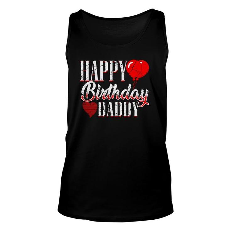 Happy Birthday Daddy Dad Papa Father Bday Unisex Tank Top