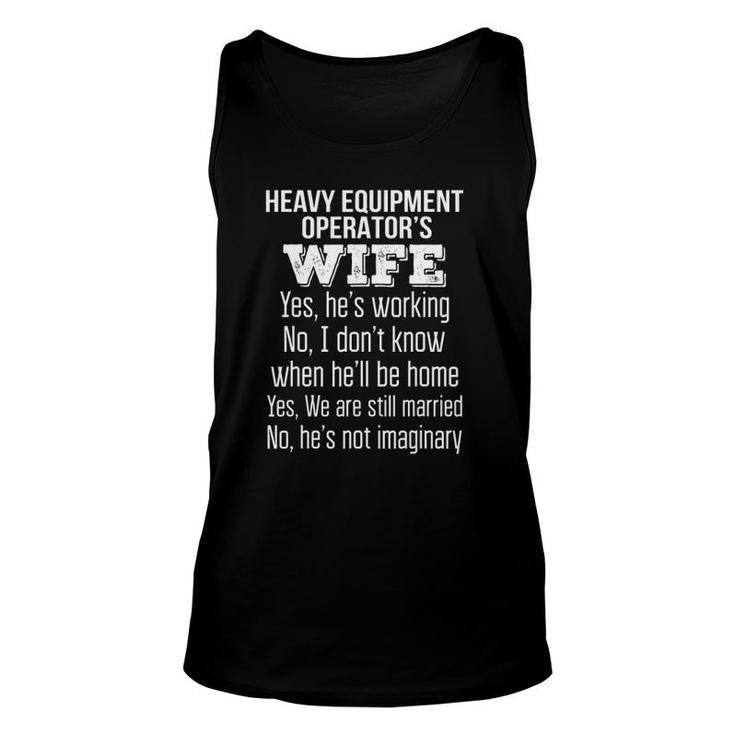 Heavy Equipment Operator's Wife Funny Anniversary Unisex Tank Top