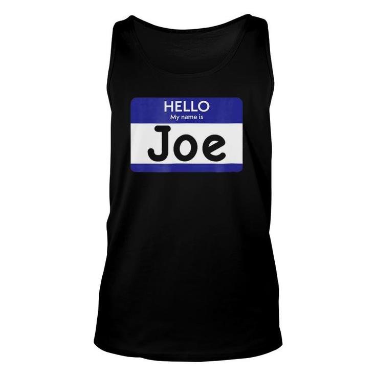 Hello My Name Is Joe Personalized Unisex Tank Top