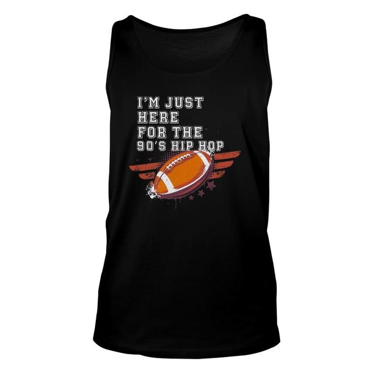 Here For The 90S Hip Hop Football Women Unisex Tank Top
