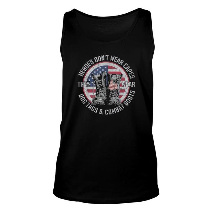Heroes Don’T Wear Capes, They Wear Dog Tags & Combat Boots Unisex Tank Top