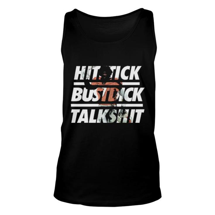 Hitstick Bustdick Talkshit  Unisex Tank Top