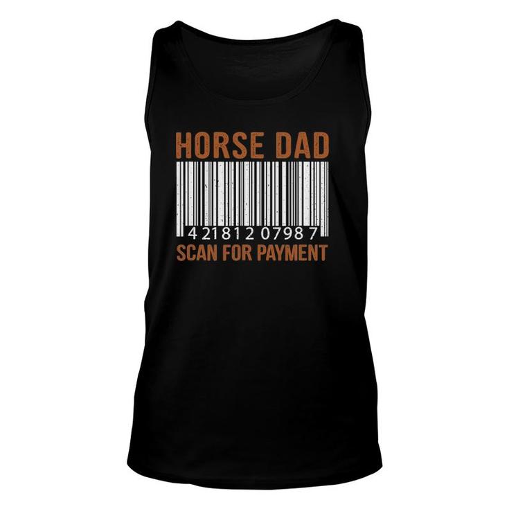Horse Dad Scan For Payment Print Horse Riding Lovers Unisex Tank Top