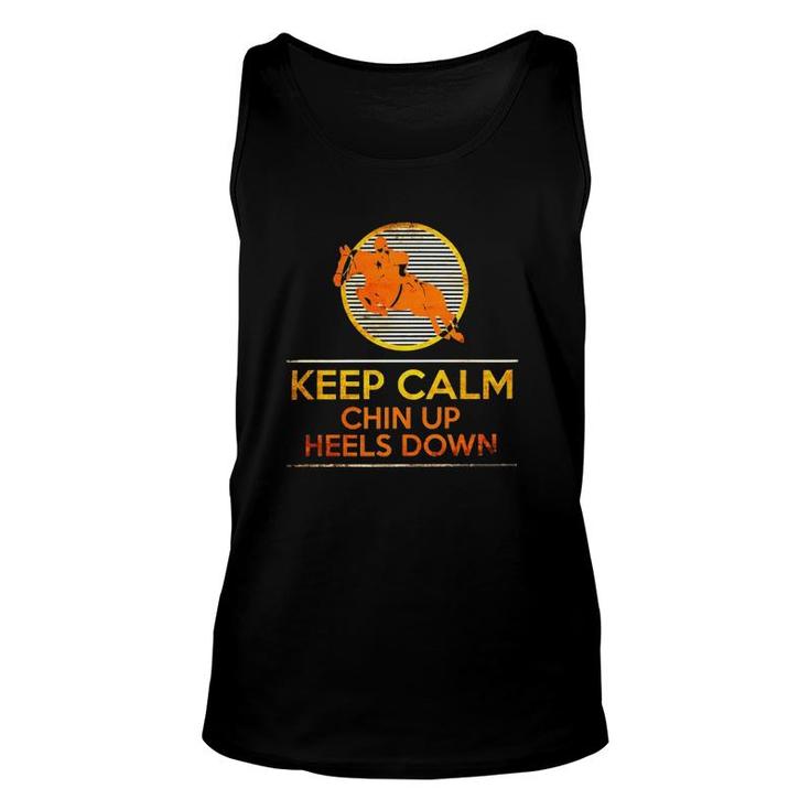 Horses Equestrian Keep Calm Chin Up Heels Down Back Riding Racingc Man Horse Riding Tank Top