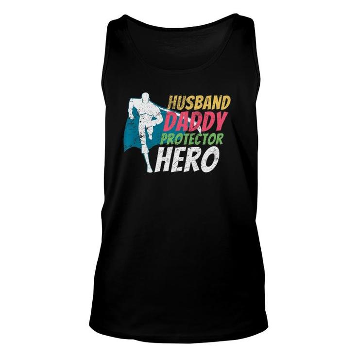 Husband Daddy Protector Hero Father's Day Unisex Tank Top