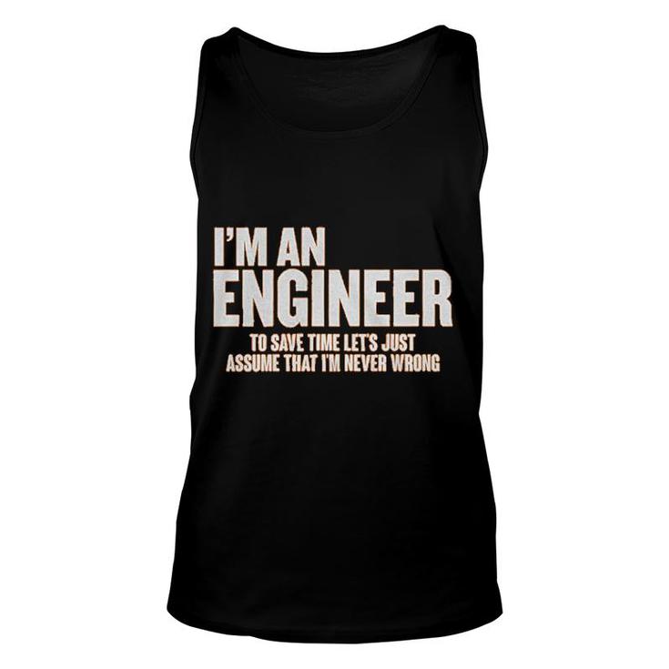 I Am An Engineer Funny Engineering Gift Unisex Tank Top