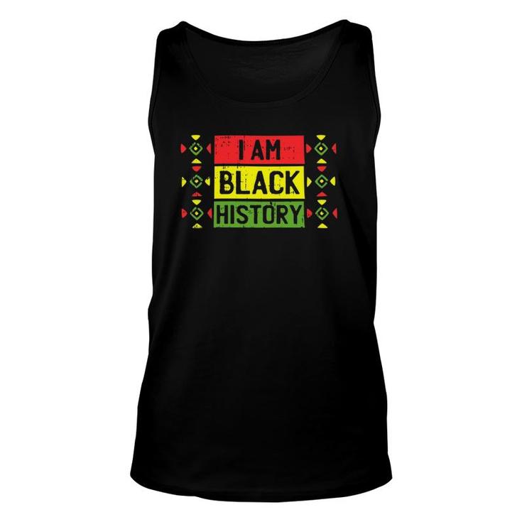 I Am Black History Month Pride Cool African American Gifts Unisex Tank Top