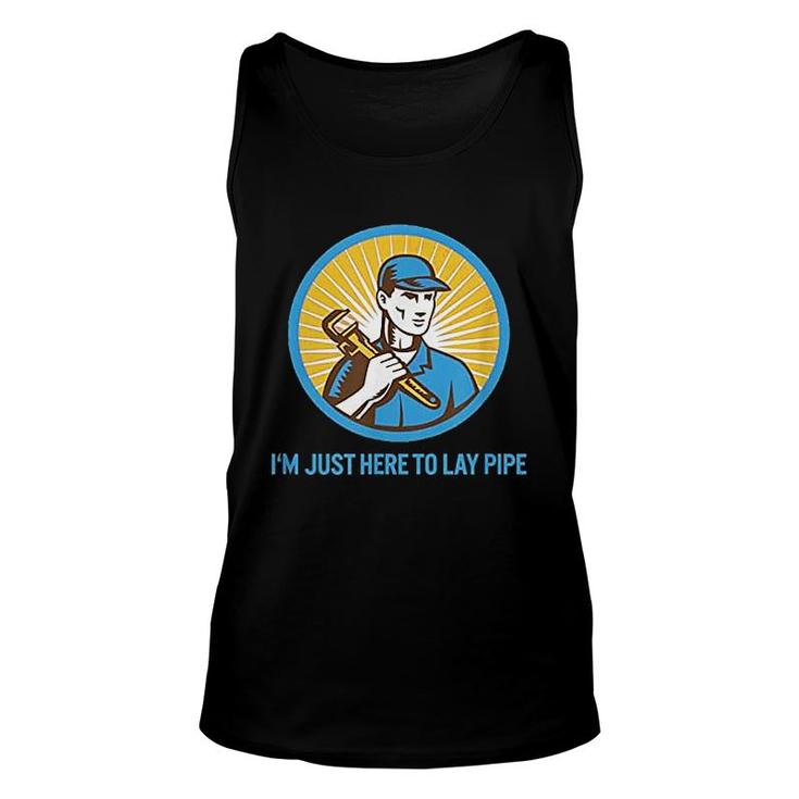 I Am Just Here To Lay Pipe Unisex Tank Top