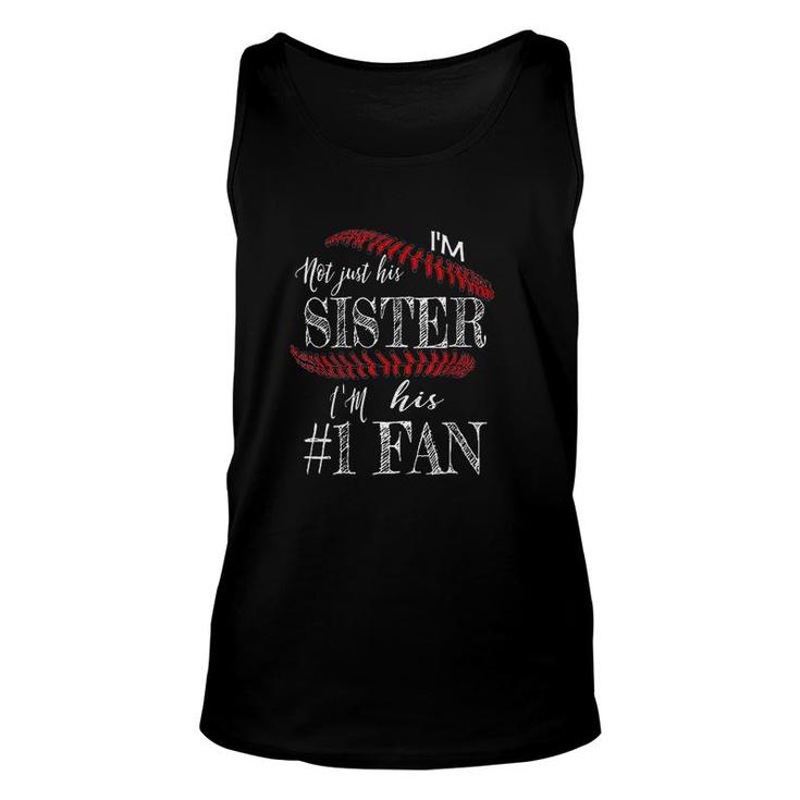 I Am Not Just His Sister Number 1 Fan Baseball Gift Unisex Tank Top