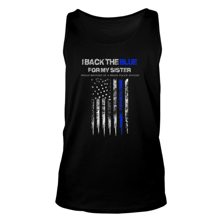 I Back The Blue For My Sister Thin Blue Line Police Women Unisex Tank Top