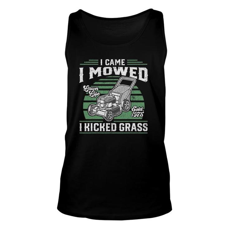 I Came I Mowed I Kicked Grass Funny Lawn Mower Gift For Dad Unisex Tank Top