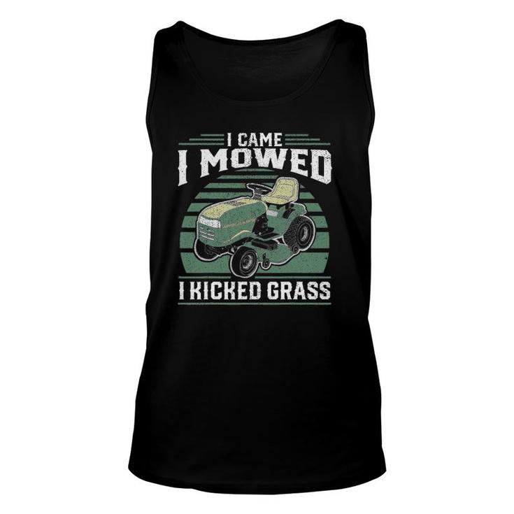 I Came I Mowed I Kicked Grass Riding Mower Mowing Dad Gift Unisex Tank Top