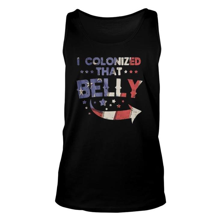 I Colonized That Belly 4Th Of July Pregnancy Dad Matching Unisex Tank Top
