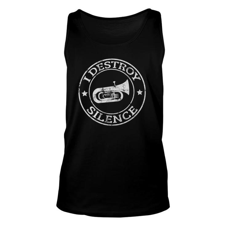 I Destroy Silence Tuba Trumpet Player Brass Marching Band  Unisex Tank Top