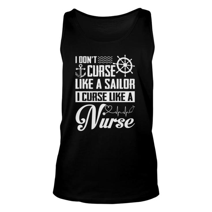I Don't Curse Like A Sailor I Curse Like A Nurse Funny Unisex Tank Top