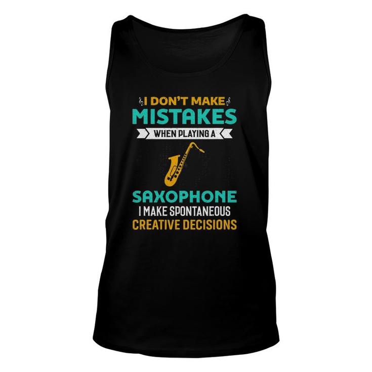 I Don't Make Mistakes When Playing A Saxophone Jazz Music Unisex Tank Top