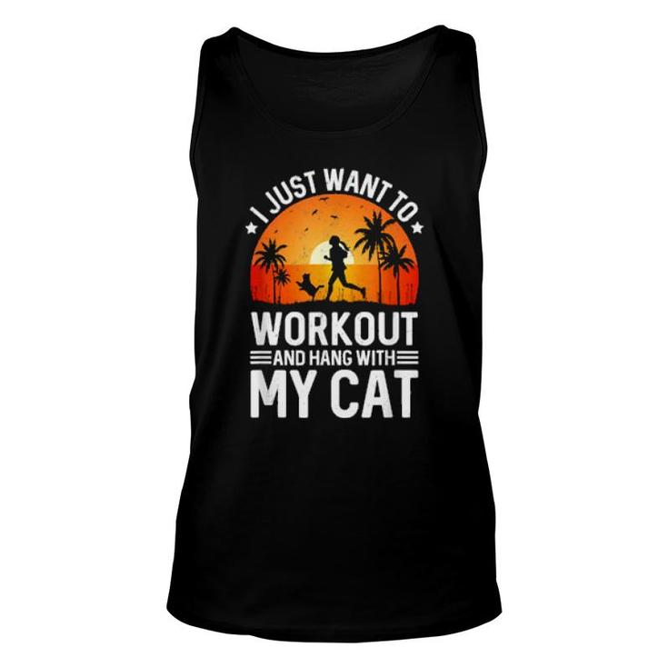 I Just Wanna Workout And Hang With My Cat Cats  Unisex Tank Top